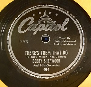 Bobby Sherwood And His Orchestra - There's Them That Do / We Knew All The Time