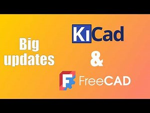 KiCad 10 and FreeCAD 1.1 are substantial