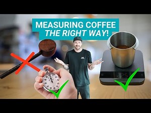 How to Make Better Coffee: The 3 Measurements You Need to Master