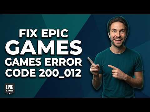 Fix Epic Games Error Code 200_012 (Quick Cache Reset Guide)