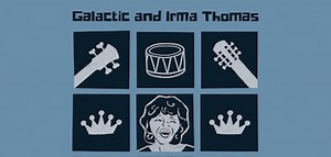 Galactic & Irma Thomas Join Up For Collaborative Album 'Audience With The Queen' - Glide Magazine
