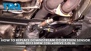 How to Replace Dowstream O2 Oxygen Sensor Bank 2 Sensor 2 2009-2013 BMW 328i xDrive 30L I6