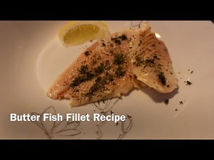 Easy Butter Fish Fillet Recipe