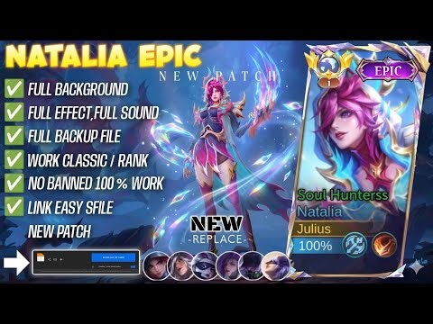 NEW UPDATE!! Script Skin Natalia Epic - Soul Hunterss - No Password Full Effect Voice |Patch Terbaru