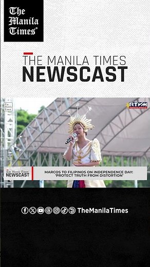 Marcos to Filipinos on Independence Day: ‘Protect truth from distortion’