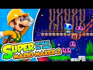 ¡Las 5 pruebas! - Super Mario Maker 2 (Niveles de Subs) DSimphony
