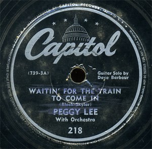 Peggy Lee - Waitin' For The Train To Come In / I'm Glad I Waited For You