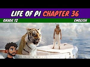 Life of Pi Chapter 36 | Grade 12 English HL