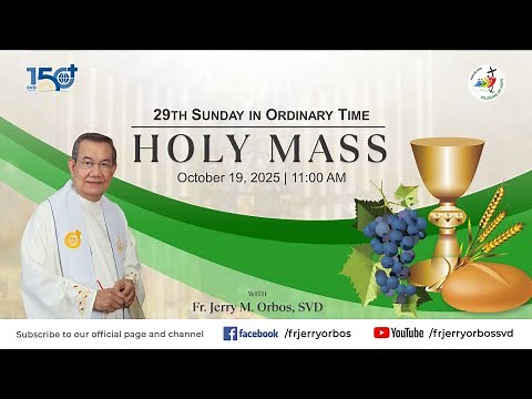 Holy Mass 11AM, 19 October 2025 | 29th Sunday in Ordinary Time with Fr. Jerry Orbos, SVD