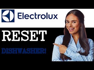 How To Reset Your Electrolux Dishwasher (2025)
