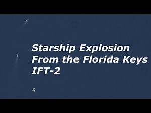 Starship Explosion Footage From The Florida Keys