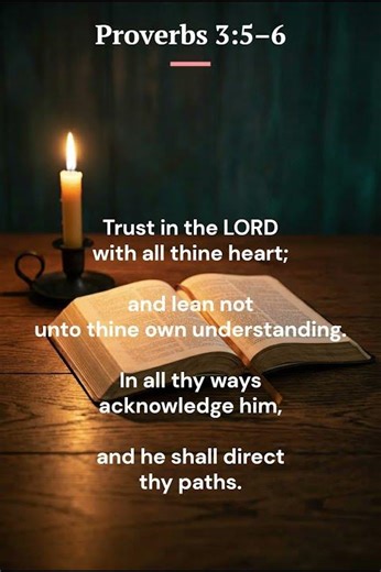 Trust in the LORD — Proverbs 3:5–6 (KJV)