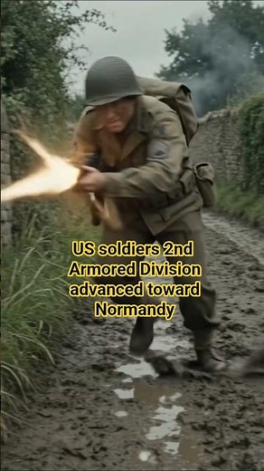 US soldiers 2nd Armored Division advanced toward Normandy #ww2 #shorts