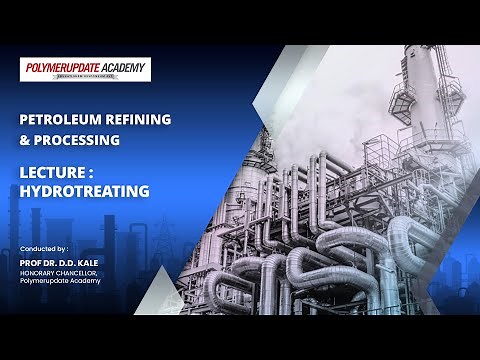 Hydrotreating: Understanding the Chemistry, Flow Scheme, & Nitrogen Removal | Polymerupdate Academy