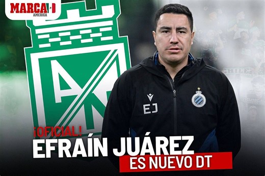 OFICIAL, Efraín Juárez es nuevo DT del Atlético Nacional en Colombia