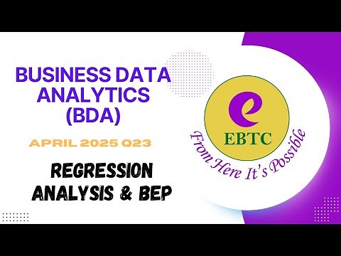 BUSINESS DATA ANALYITICS ( BDA) || APRIL 2025 Q23 || Regression Analysis & BEP