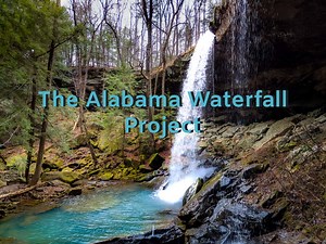 The Alabama Waterfall Project - Huntsville Adventurer