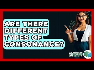 Are There Different Types Of Consonance? - The Language Library