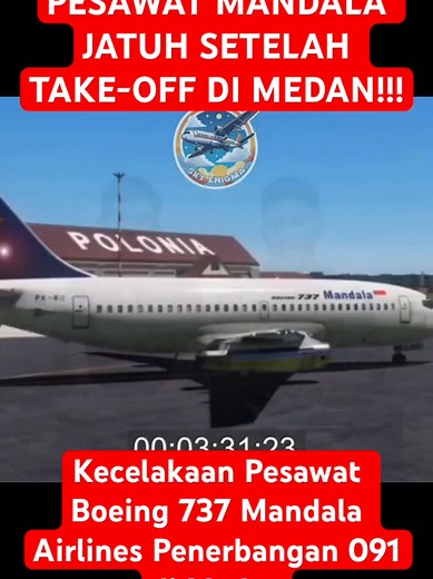 Kecelakaan Pesawat Mandala Airlines di Medan