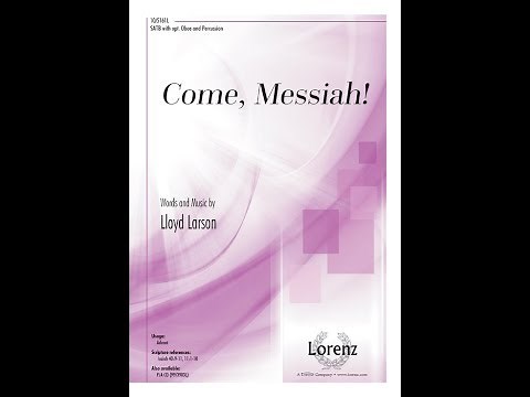 Come, Messiah! (SATB) - Lloyd Larson