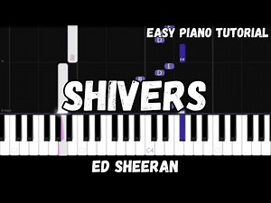 Ed Sheeran - Shivers (Easy Piano Tutorial)