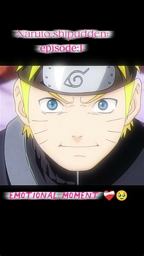 🥹❤️ Naruto Shippuden Episode 1 | Emotional Moment ❤️🥹 #animeedit