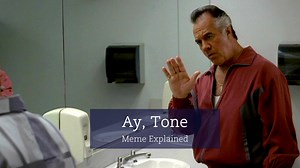 What Is 'Ay Tone' Meme? 'The Sopranos' Meme Format Explained
