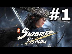 Sword of Justice | Part 1: Huge Open World Wuxia MMO Adventure Begins