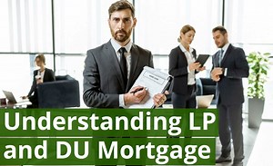 Understanding LP and DU Mortgage • Hero Home Programs