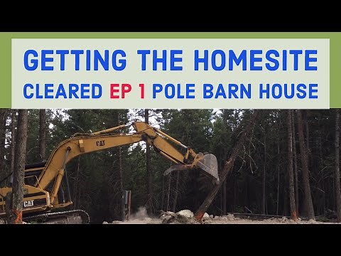 Home Site Cleared And Leveled Pole Barn House EP 1