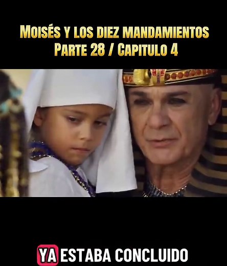 Moisés y los 10 Mandamientos Cap 4 Parte 28