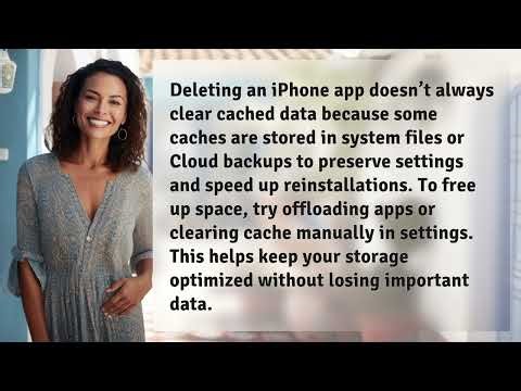 Why Doesn’t Deleting iPhone Apps Clear Cached Data?