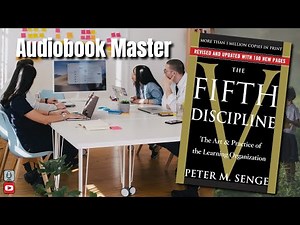 The Fifth Discipline Best Audiobook Summary By Peter Senge