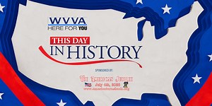 WVVA’s This Day in History: August 17