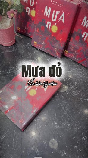 Mưa Đỏ - Ấn Bản Kỷ Niệm Tại Dinobooks