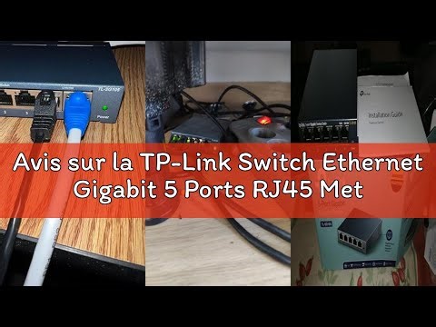 Avis sur la TP-Link Switch Ethernet Gigabit 5 Ports RJ45 Metallique 10/100/1000 Mbps, IGMP Snooping,