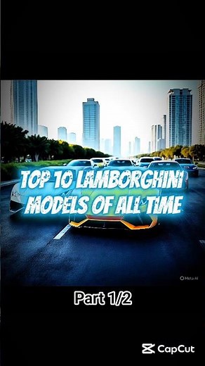 Top 10 Lamborghini Models of All Time | Part 2 🔥