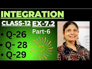 Integration Concepts Explained – Part 6 | Class 12 Maths | Chapter 7 Ex 7.2 Solutions