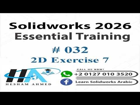 32- Solidworks 2026 2D Sketch Exercise 7