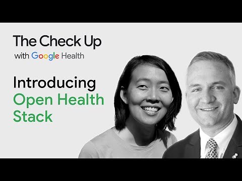 Introducing Open Health Stack | The Check Up ‘23 | Google for Health