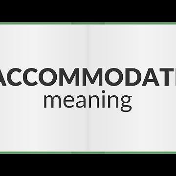 Accommodate | meaning of Accommodate