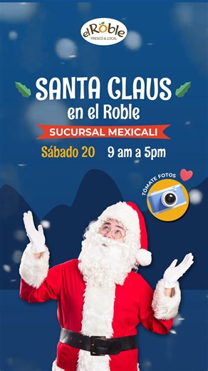 🎅✨ ¡Santa Claus llega a el Roble! ✨🎄 Ven a vivir la magia de la Navidad en nuestra Sucursal MEXICALIy tómate tu foto con Santa 🎁📸 🎅 SOLO SABADO 20 DE DICIEMBRE DE 9AM A 5 PM 📷 Recuerdos que se quedan para siempre 🎄 Te esperamos en el Roble, donde la Navidad se vive en familia. #ElRoble #SantaEnElRoble #NavidadEnElRoble #NavidadEnFamilia #FrescoYLocal 🎄✨ | Mercados El Roble Mexicali