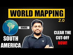 World Mapping: South America | UPSC/SSC/PCS | South America Rivers | Geography by Sudarshan Gurjar