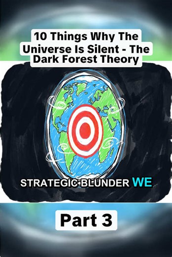 10 Things Why The Universe Is Silent - The Dark Forest Theory_Part3 | the dark forest theory