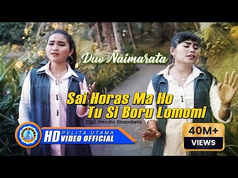 Duo Naimarata - SAI HORAS MA HO TU SI BORU LOMOMI || Lagu Batak (Official Music Video)
