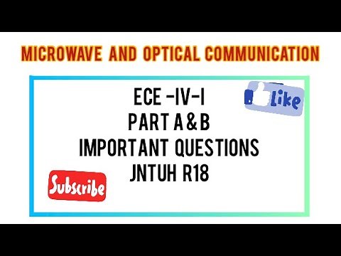 MICROWAVE AND OPTICAL COMMUNICATION (MWOC)- PART A & B-IMPORTANT AND GUNSHOT QUESTIONS-JNTUH R18