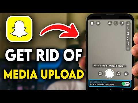 How to Get Rid of Media Upload on Snapchat Android (2026)