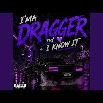 Dragger nd I know It (feat. Luh murda & Bslime)