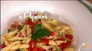 PASTA TRIGLIE E PEPERONI - LA7.it