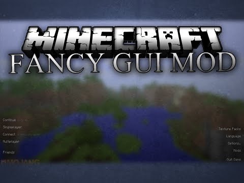 Minecraft Mod : "Fancy GUI Mod"